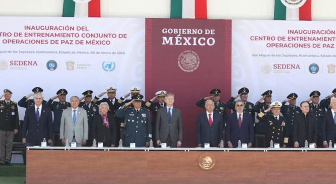INAUGURAN CENTRO DE ENTRENAMIENTO CONJUNTO DE OPERACIONES DE PAZ DE MÉXICO