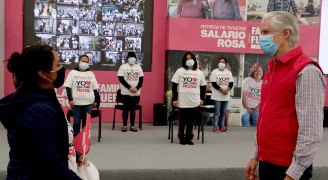 MÁS DE 270 MIL AMAS DE CASA RECIBEN SALARIO ROSA EN EDOMÉX