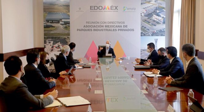 SE REUNE GOBERNADOR DEL EDOMÉX CON ASOCIACIÓN MEXICANA DE PARQUES INDUSTRIALES PRIVADOS