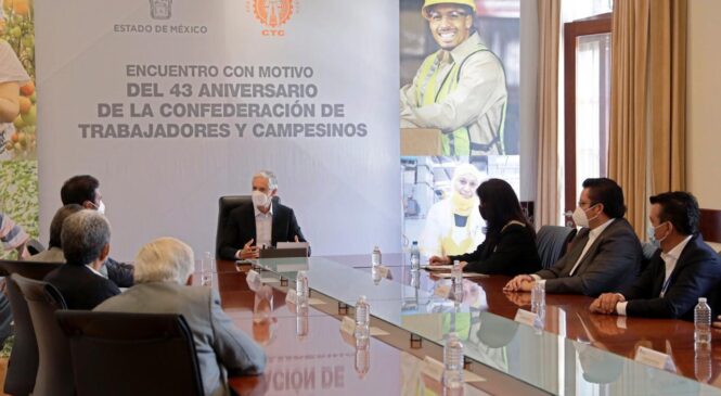 FORTALECEN RELACIÓN GOBIERNO DEL EDOMÉX Y CONFEDERACIÓN DE TRABAJADORES Y CAMPESINOS