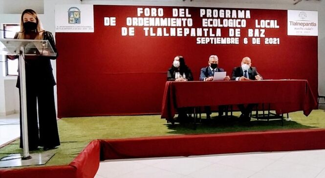 ARRANCA EN TLALNEPANTLA FORO DE CONSULTA PÚBLICA PARA ORDENAMIENTO ECOLÓGICO LOCAL