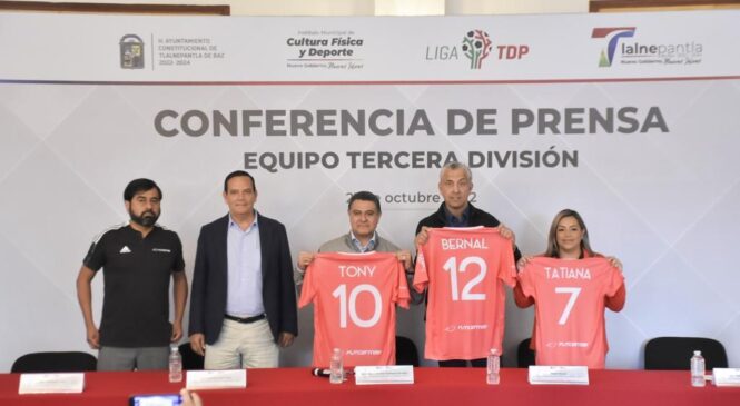 TLALNEPANTLA TENDRÁ EQUIPO DE FÚTBOL PROFESIONAL EN TERCERA DIVISIÓN