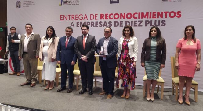 INFONAVIT ENTREGA RECONOCIMIENTOS A 83 PATRONES COMO EMPRESAS DE DIEZ PLUS EN EL EDOMEX