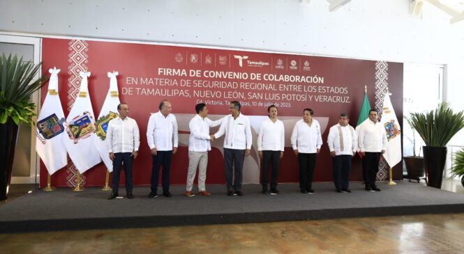 GOBIERNOS DE TAMAULIPAS, SAN LUIS POTOSÍ, VERACRUZ Y NUEVO LEÓN FIRMAN CONVENIO DE SEGURIDAD