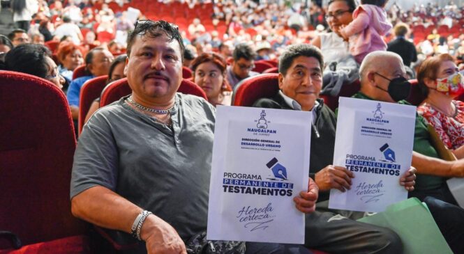 INVITA NAUCALPAN A PARTICIPAR EN PROGRAMA PERMANTE DE TESTAMENTOS A BAJO COSTO