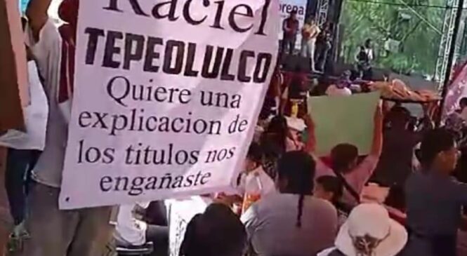 RECLAMAN VECINOS DE TEPEOLULCO A RACIEL PÉREZ POR NO CUMPLIRLES CUANDO FUE ALCALDE EN TLALNEPANTLA