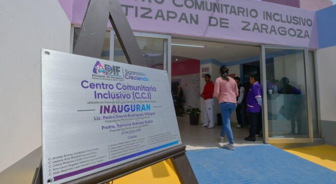 INAUGURAN NUEVO CENTRO COMUNITARIO INCLUSIVO EN ATIZAPÁN ÚNICO EN LA REGIÓN