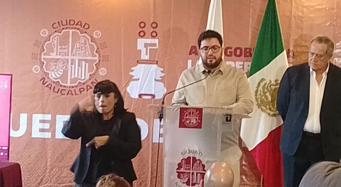 ANUNCIAN ACCIONES EN FAVOR DEL SECTOR EMPRESARIAL PARA INVERTIR EN NAUCALPAN POR SER UNO DE LOS MUNICIPIOS QUE MÁS APORTA AL  DESARROLLO DEL EDOMÉX
