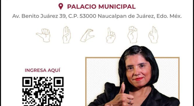 GOBIERNO DE NAUCALPAN IMPULSA UNA ADMINISTRACIÓN PÚBLICA INCLUYENTE CON INICIATIVAS SIN PRECEDENTES EN EL EDOMEX Y EL PAÍS