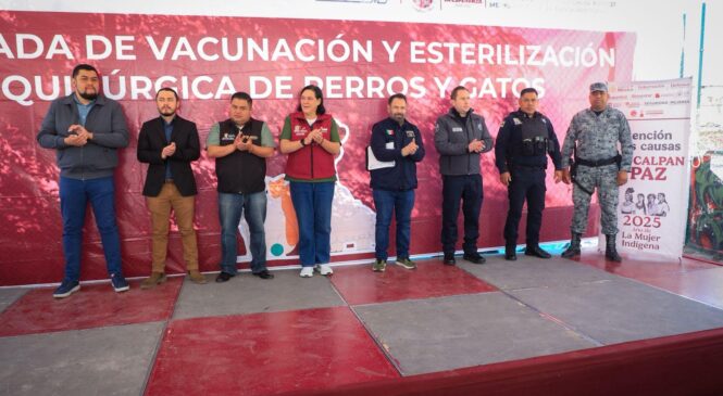 IMPULSA GOBIERNO DE NAUCALPAN Y EDOMÉX JORNADA DE VACUNACIÓN Y ESTERILIZACIÓN DE PERROS Y GATOS