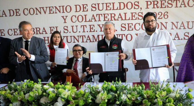 FIRMA GOBIERNO MUNICIPAL Y SUTEYM NAUCALPAN CONVENIO DE PRESTACIONES 2026