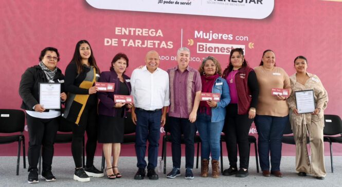ENTREGAN EN TLALNEPANTLA TRES MIL TARJETAS DEL PROGRAMA “MUJERES CON BIENESTAR” Y CERTIFICADOS EDUCATIVOS