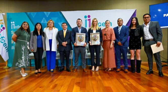PREMIA INFOEM A HUIXQUILUCAN POR SUS POLÍTICAS DE TRANSPARENCIA Y ATENCIÓN CIUDADANA