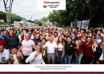 NUEVO POZO PROFUNDO “LOS ROSARIOS” ABASTECERÁ A MÁS DE 17 MIL VECINOS DE TLALNEPANTLA