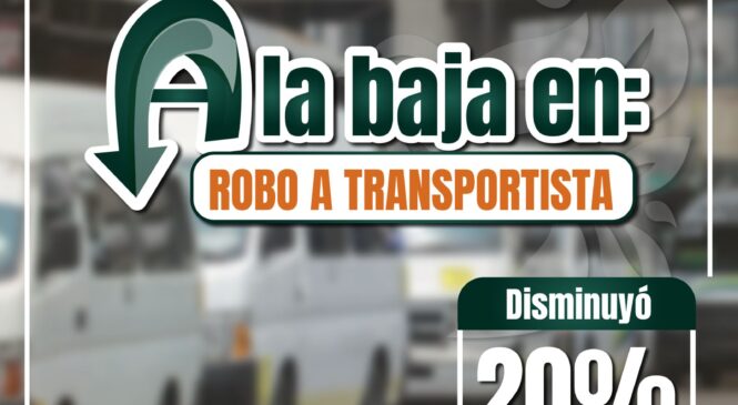 DISMINUYE IZCALLI 20 POR CIENTO EL ROBO A TRANSPORTISTAS SEGÚN CIFRAS OFICIALES