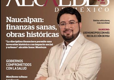 RECONOCE ALCALDES DE MÉXICO A NAUCALPAN POR SU REINGENIERÍA FINANCIERA Y RÉCORD DE INVERSIÓN EN OBRA PÚBLICA