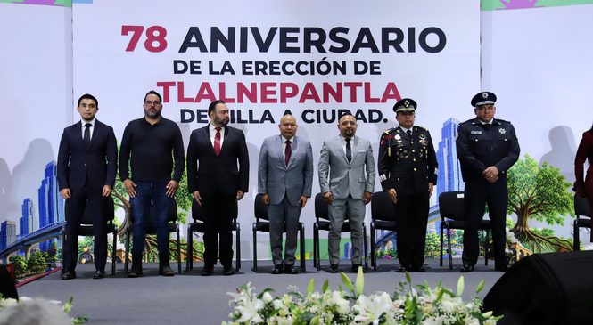 TLALNEPANTLA CONMEMORA 78 AÑOS COMO CIUDAD Y PRIORIZA INFRAESTRUCTURA HÍDRICA