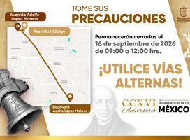 CIERRE DE VIALIDADES CON MOTIVO DEL DESFILE DEL 16 DE SEPTIEMBRE
